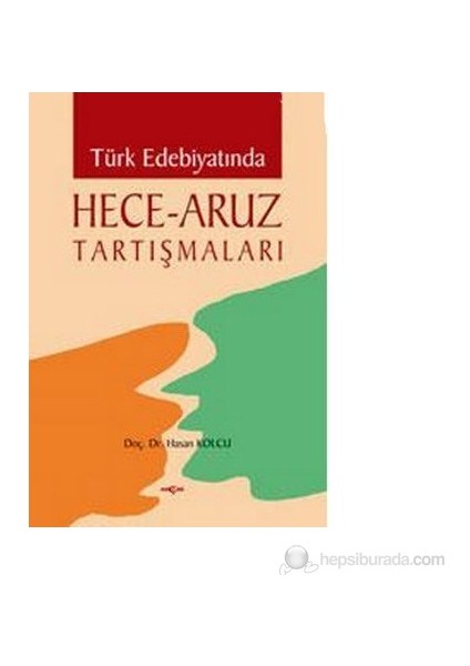 Türk Edebiyatında Hece - Aruz Tartışmaları