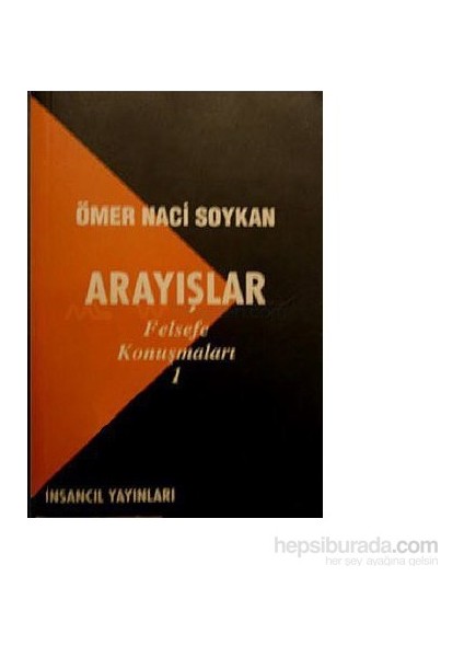 Arayışlar - Felsefe Konuşmaları 1