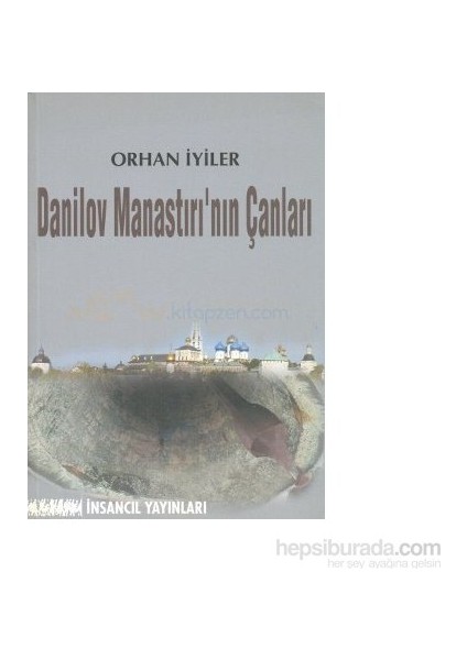 Danilov Manastırının Çanları-Orhan İyiler