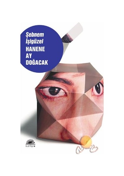 Hanene Ay Doğacak - Şebnem İşigüzel