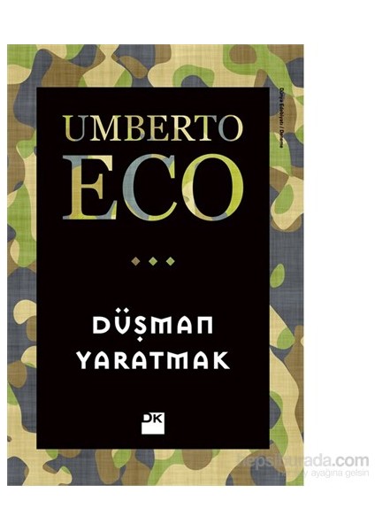 Düşman Yaratmak - Umberto Eco
