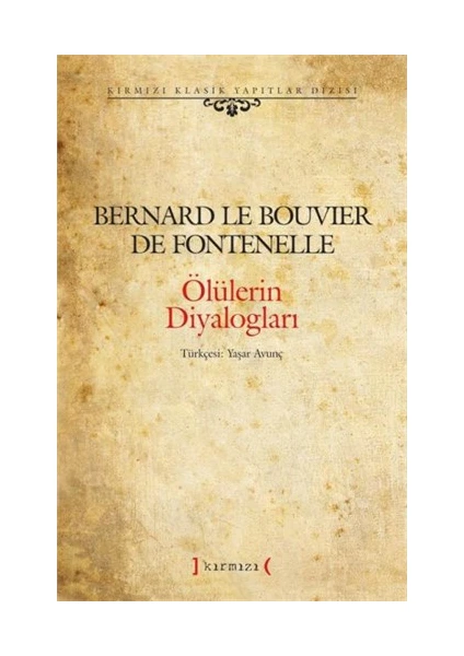 Ölülerin Diyalogları-Bernard Le Bouvier De Fontenelle