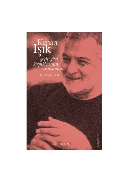 Geçip Gitti Kirpiklerimin Arasından (Kitap + Cd)
