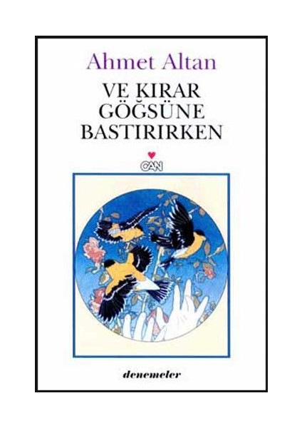 Ve Kırar Göğsüne Bastırırken - Ahmet Altan