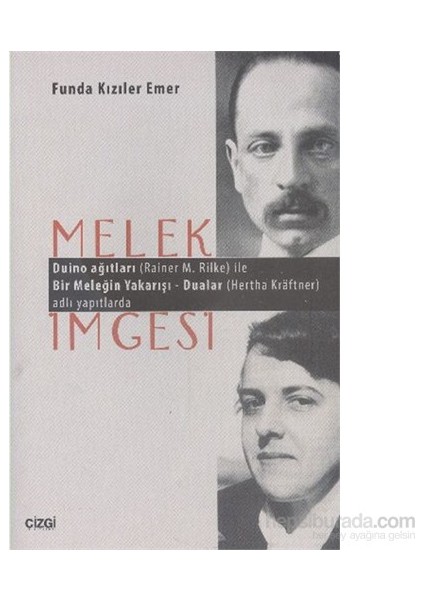 Melek İmgesi Duino Ağıtları (Rainer M. Rilke) İle Bir Meleğin Yakarışı - Dualar (Hertha Kraftner) Adlı Yapıtlarıyla-Funda Kızıler Emer