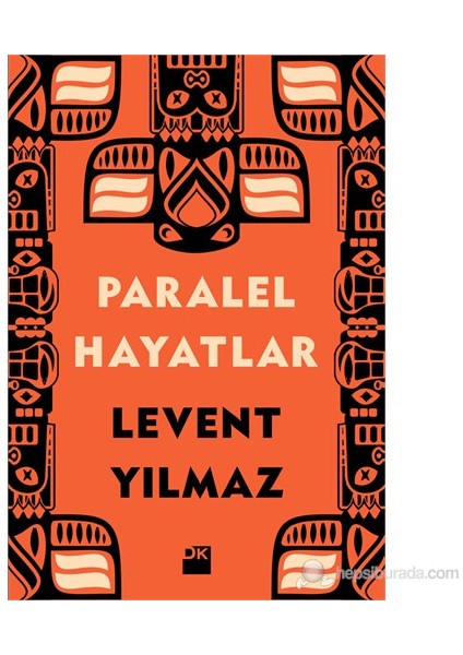 Paralel Hayatlar - Levent Yılmaz