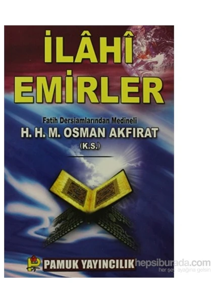 İlahi Emirler (Sohbet-005/P22)-M. Osman Akfırat