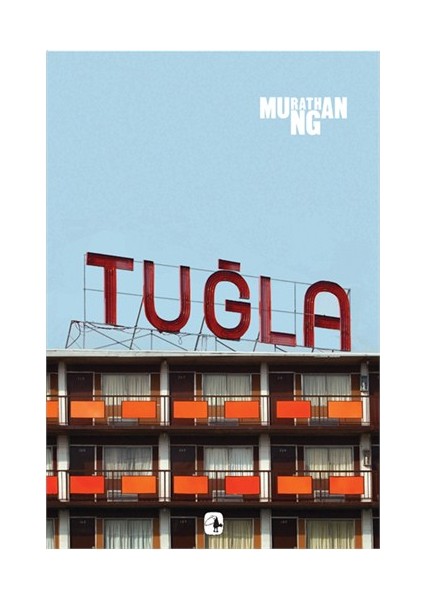 Tuğla - Murathan Mungan