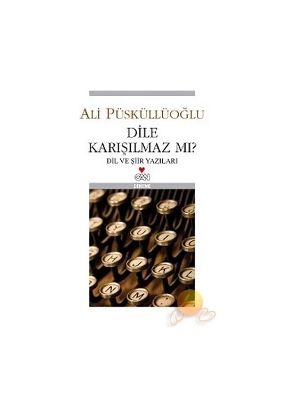 Dile Karışılmaz Mı? - Ali Püsküllüoğlu