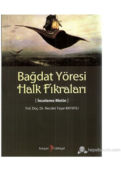 Bağdat Yöresi Halk Fıkraları-Necdet Yaşar Bayatlı