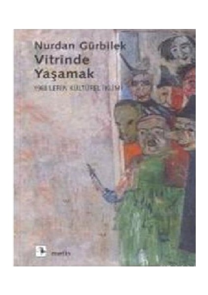 Vitrinde Yaşamak - Nurdan Gürbilek