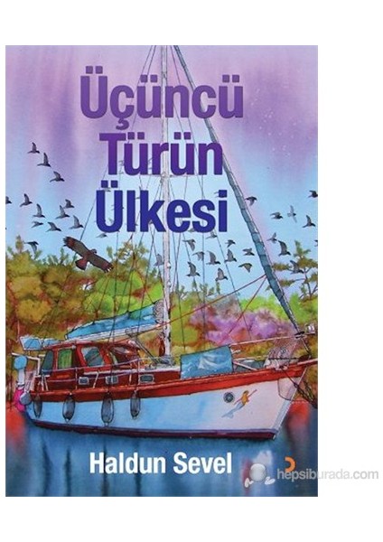 Üçüncü Türün Ülkesi-Haldun Sevel