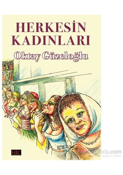 Herkesin Kadınları-Oktay Güzeloğlu