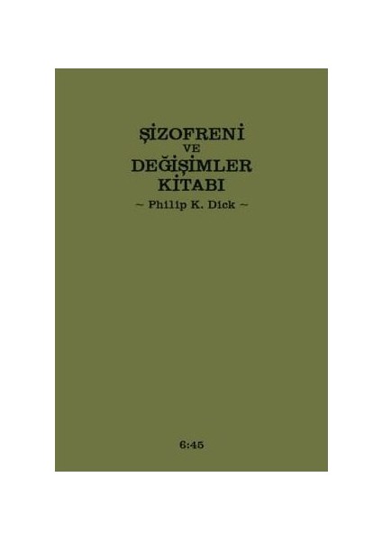 Şizofreni ve Değişimler Kitabı (Ciltli)