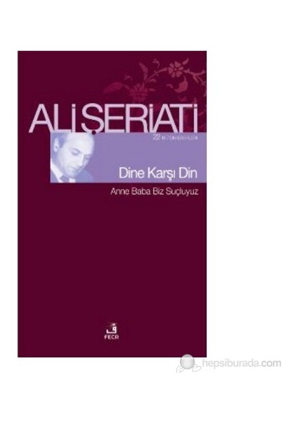 Dine Karşı Din - Ali Şeriati fiyatları