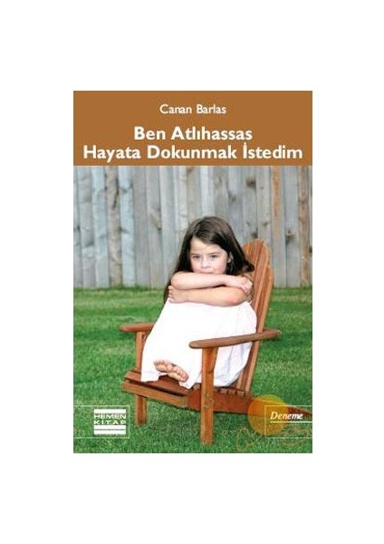 Ben Atlı Hassas Hayata Dokunmak İstedim