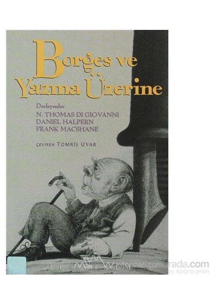 Borges ve Yazma Üzerine - Norman Thomas Di Giovanni