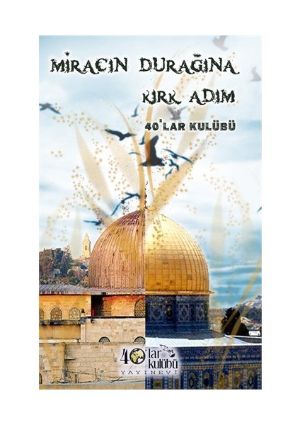 Miracın Durağına Kırk Adım
