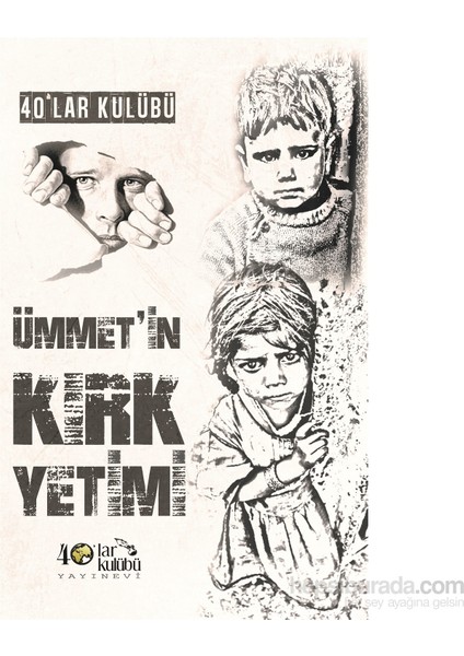 Ümmetin Kırk Yetimi