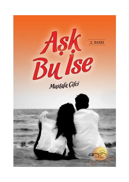 Aşk Bu İse