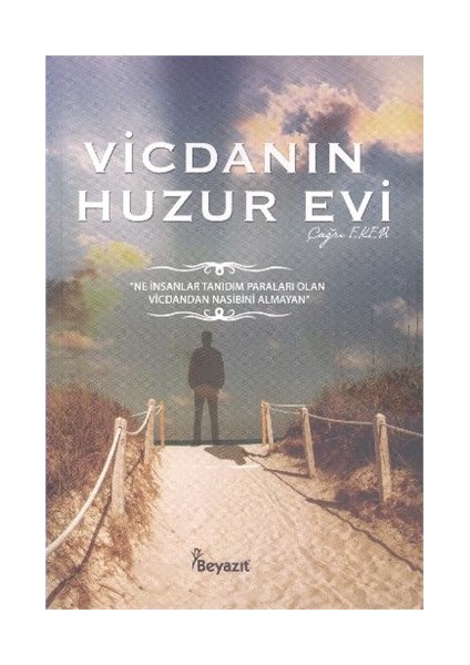 Vicdanın Huzur Evi-Çağrı Eker