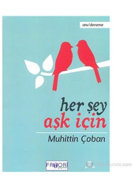 Her Şey Aşk İçin-Muhittin Çoban