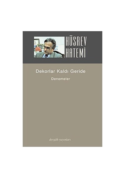 Dekorlar Kaldı Geride - Hüsrev Hatemi