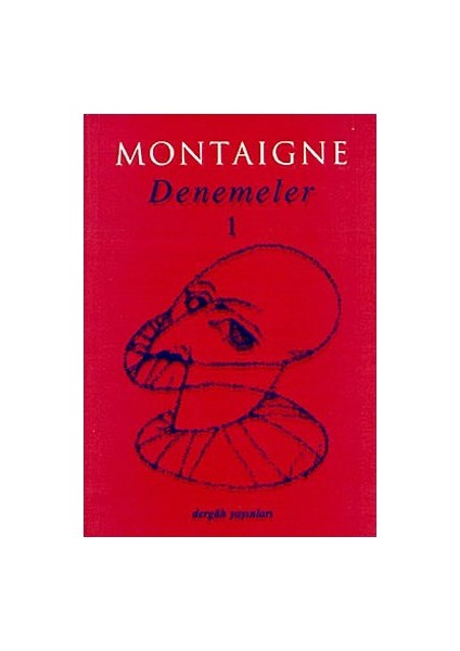 Denemeler 1 - Michel De Montaigne