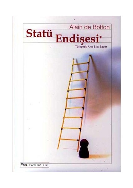 Statü Endişesi - Alain de Botton