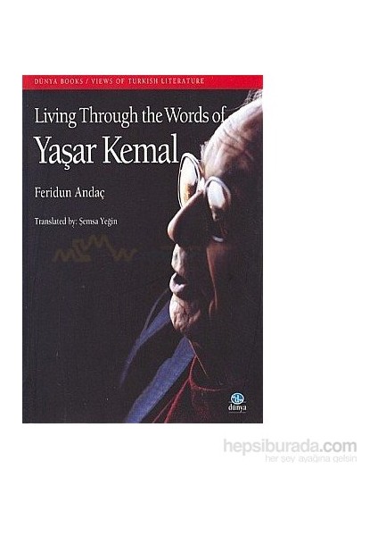 Living Through The Words Of Yaşar Kemal