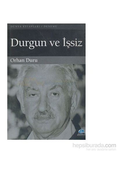 Durgun ve İşsiz - Orhan Duru