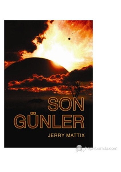 Son Günler-Jerry Mattix