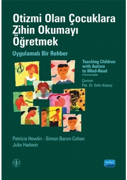 Otizmi Olan Çocuklara Zihin Okumayı Öğretmek:Uygulamalı Bir Rehber - Selin Atasoy