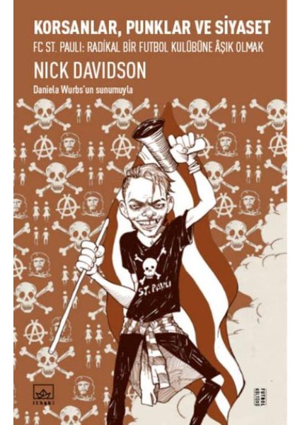 Korsanlar Punklar: Siyaset