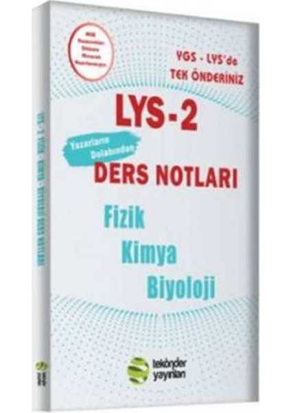 Tek Önder Lys 2 Yazarların Dolabından Fizik-Kimya-Biyoloji Ders Notları