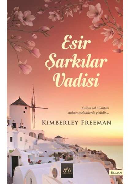 Esir Şarkılar Vadisi - Kimberley Freeman