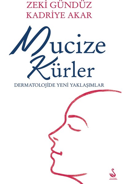 Mücize Kürler(Dermatolojide Yeni Yaklaşımlar)