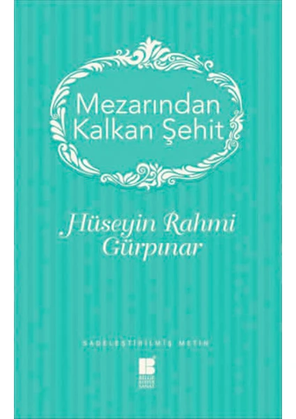 Mezarından Kalkan Şehit - Hüseyin Rahmi Gürpınar