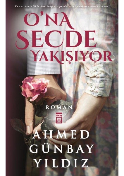 O'na Secde Yakışıyor - Ahmed Günbay Yıldız