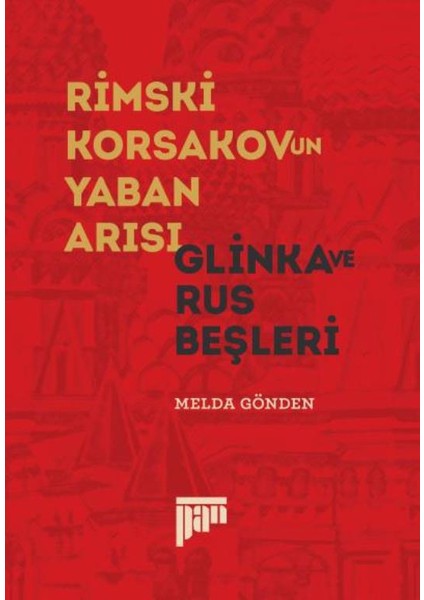 Rimski-Korsakov’un Yaban Arısı-Glinka Ve Rus Beşleri