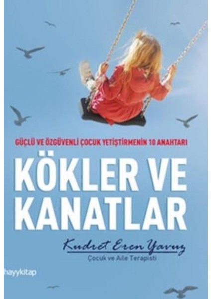 Kökler Ve Kanatlar