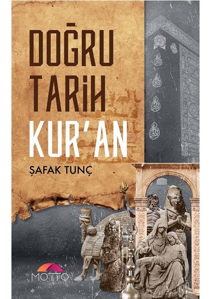 Doğru Tarih Kur’an