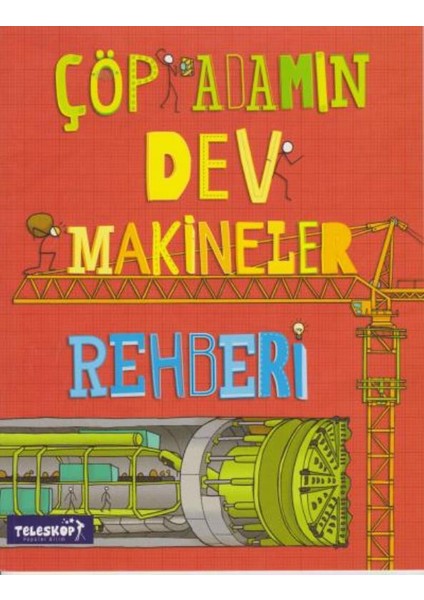 Çöp Adamın Dev Makineler Rehberi - John Farndon