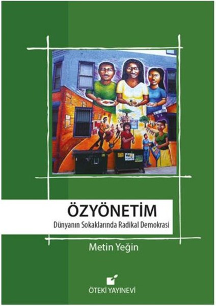 Özyönetim:Dünyanın Sokaklarında Radikal Demokrasi