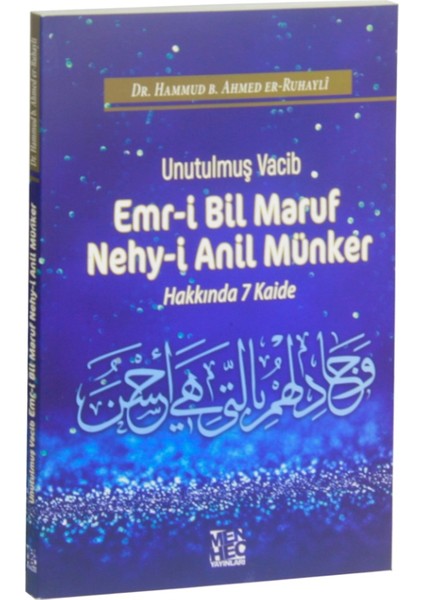 Unutulmuş Vacib :Emr-i Bil Maruf Nehy-i Anil Münker Hakkında 7 Kaide