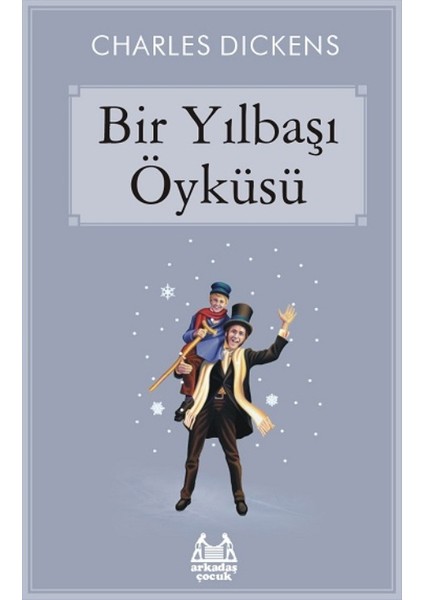 Bir Yılbaşı Öyküsü - Charles Dickens