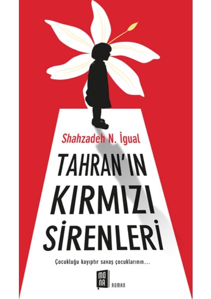 Tahran’ın Kırmızı Sirenleri - Shahzadeh N. İgual
