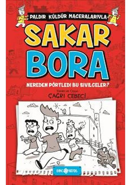 Nereden Pörtledi Bu Sivilceler: Sakar Bora 1