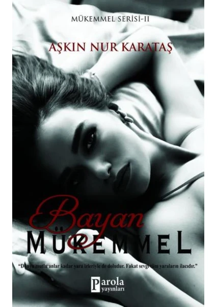 Bayan Mükemmel - Aşkın Nur Karataş