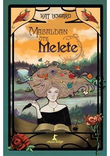 Masaldan Öte, Melete